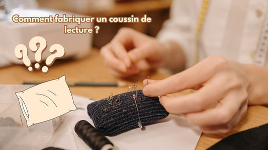 Comment fabriquer un coussin de lecture