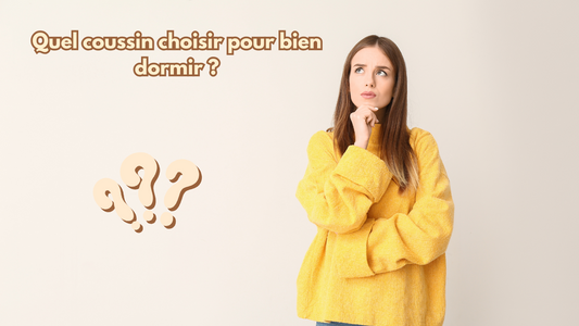 Quel coussin choisir pour bien dormir ?