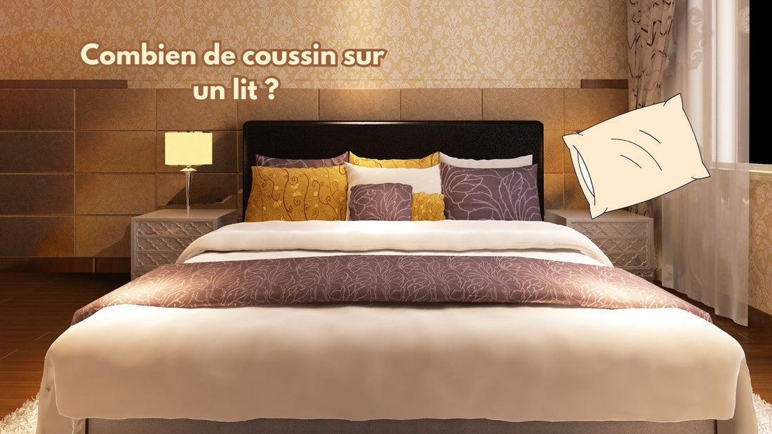Guide Déco : Combien de coussin sur un lit ?