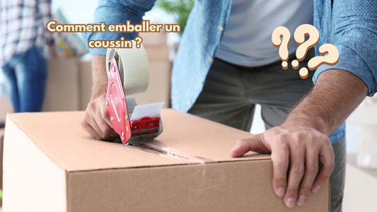 Comment emballer un coussin ?