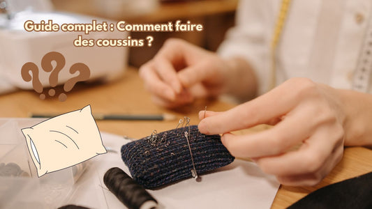 Comment faire des coussins ?