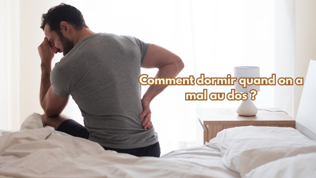 Comment dormir quand on a mal au dos 