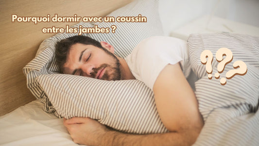 Pourquoi dormir avec un coussin entre les jambes 